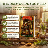 The Forgotten Apothecary's Complete Collection: 300 Lost Herbal Remedies | Illustrated Deluxe Edition | Oversized-Format A Guide to Preserving Natural Healing Traditions